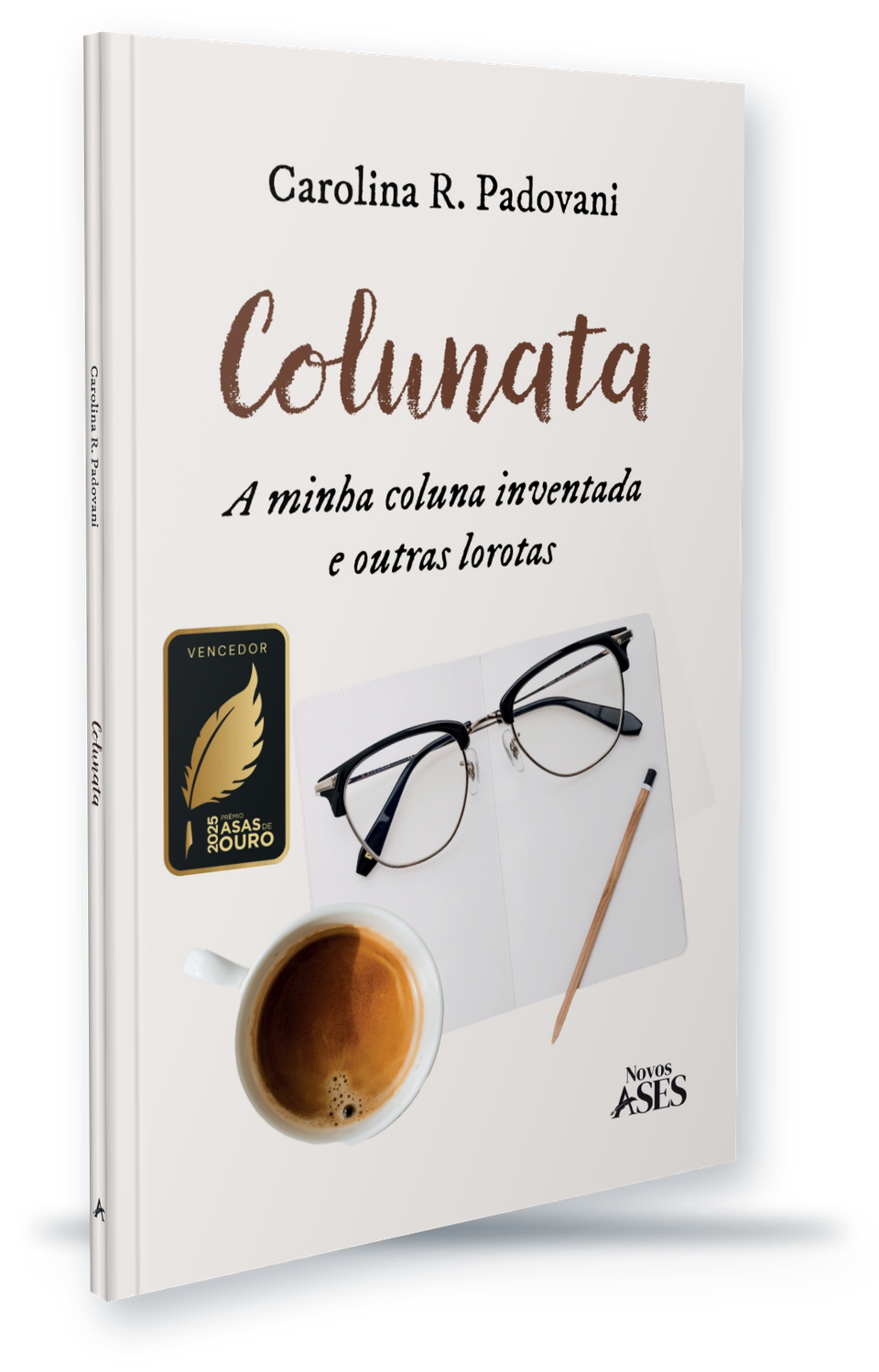 Livro Colunata: a minha coluna inventada e outras lorotas, de Carolina R. Padovani